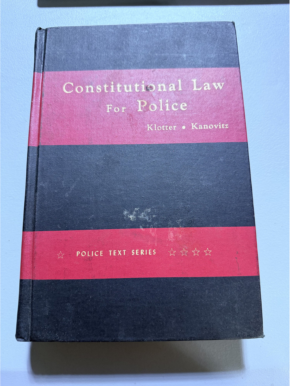 Constitutional Law for Police Klotter Kanovitz 1968 Hardcover Police Text Series